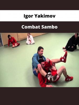 Combat Sambo From Igor Yakimov