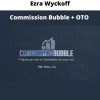 Commission Bubble + Oto By Ezra Wyckoff