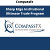 Compassfx – Sharp Edge Institutional Ultimate Trade Program