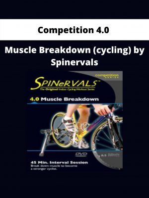 Competition 4.0 – Muscle Breakdown (cycling) By Spinervals
