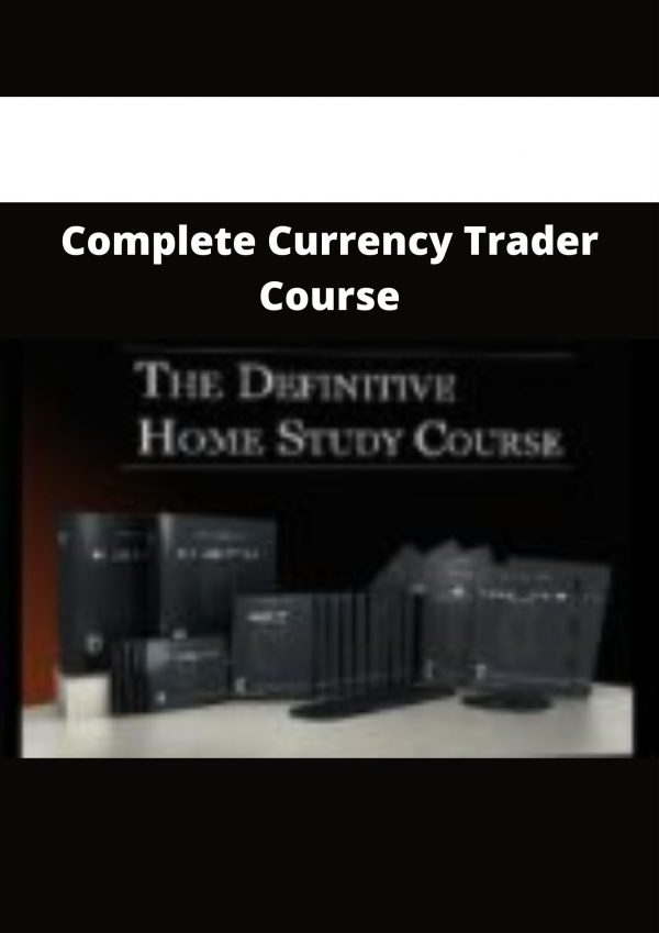 Complete Currency Trader Course