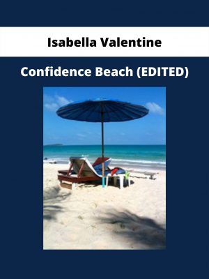 Confidence Beach (edited) By Isabella Valentine