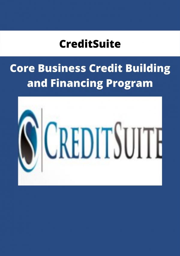 Core Business Credit Building And Financing Program From Creditsuite