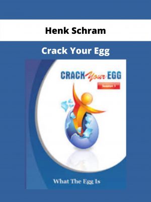 Crack Your Egg By Henk Schram