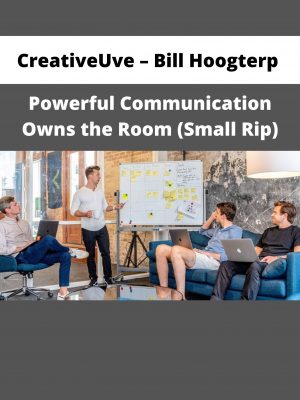 Creativeuve – Bill Hoogterp – Powerful Communication Owns The Room (small Rip)