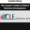 Cynthia Sharp – The Lawyer’s Guide To Ethical Business Development