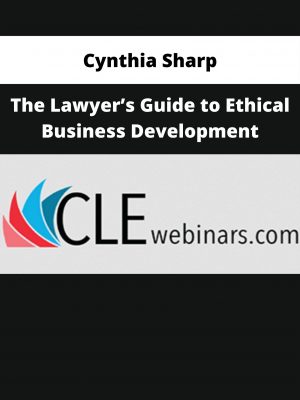 Cynthia Sharp – The Lawyer’s Guide To Ethical Business Development