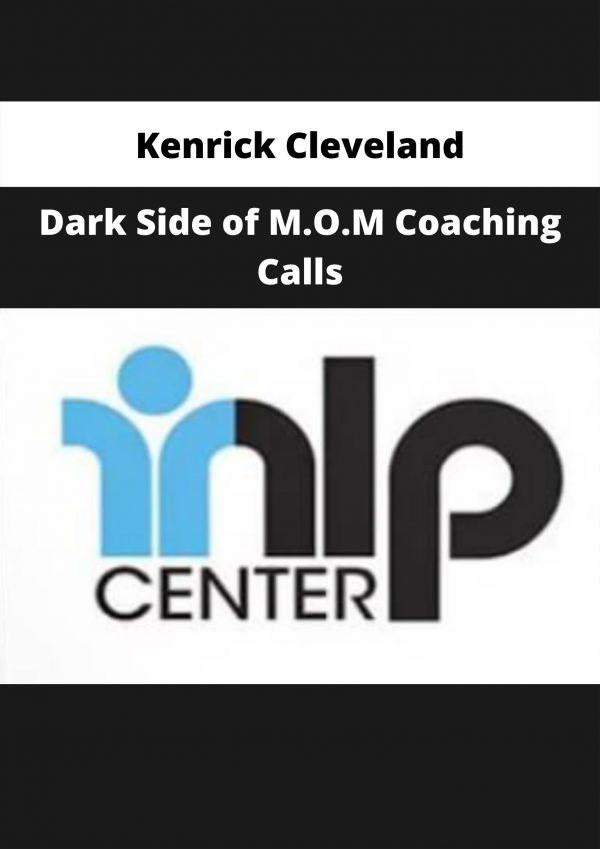 Dark Side Of M.o.m Coaching Calls By Kenrick Cleveland