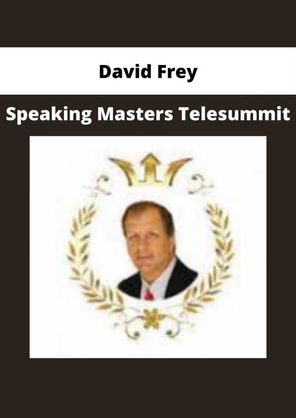 David Frey – Speaking Masters Telesummit