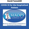 David Tannehill – Covid-19 For The Hospitalized Patient