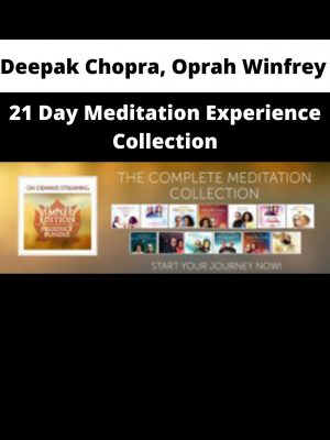 Deepak Chopra, Oprah Winfrey – 21 Day Meditation Experience Collection