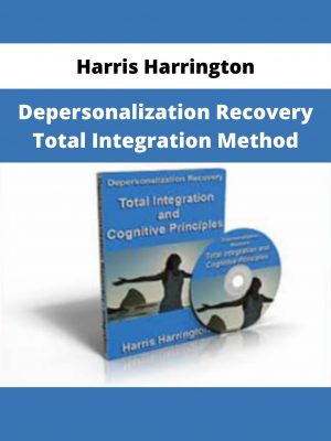 Depersonalization Recovery Total Integration Method By Harris Harrington