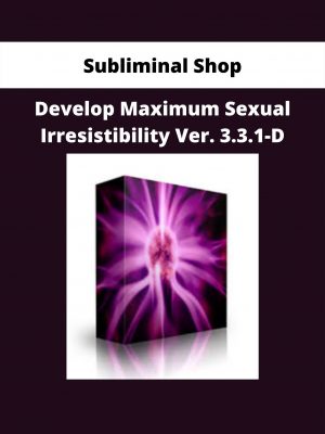 Develop Maximum Sexual Irresistibility Ver. 3.3.1-d From Subliminal Shop