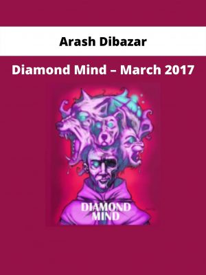 Diamond Mind – March 2017 By Arash Dibazar