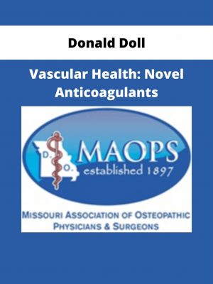 Donald Doll – Vascular Health: Novel Anticoagulants