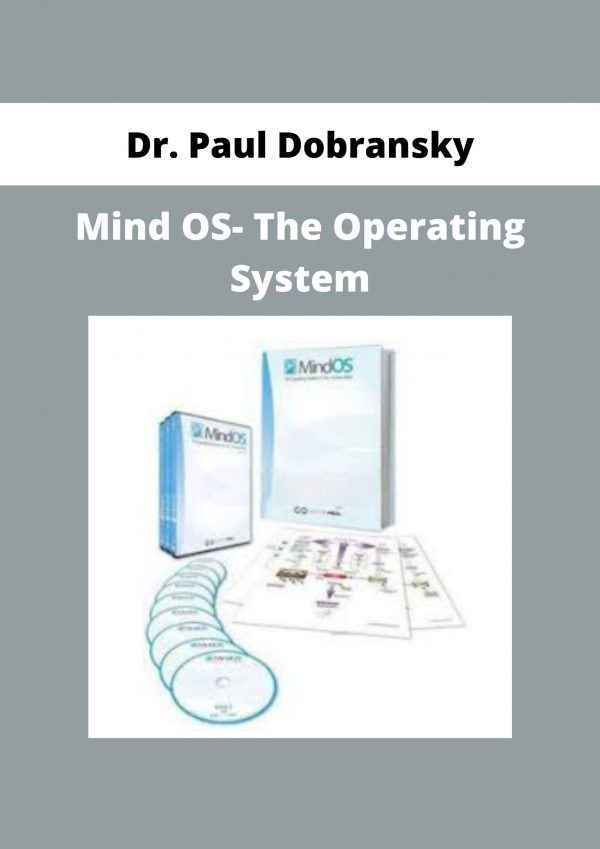 Dr. Paul Dobransky – Mind Os- The Operating System