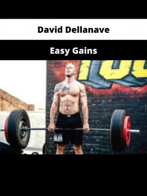 Easy Gains By David Dellanave