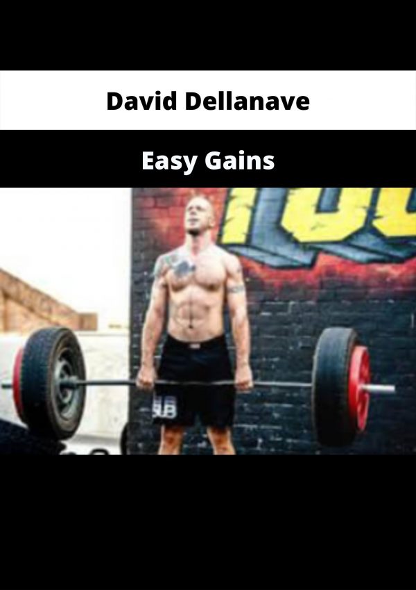 Easy Gains By David Dellanave