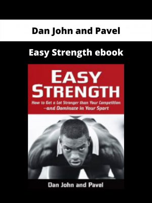 Easy Strength Ebook By Dan John And Pavel