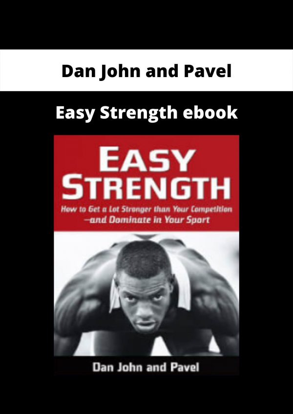 Easy Strength Ebook By Dan John And Pavel