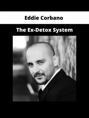 Eddie Corbano – The Ex-detox System