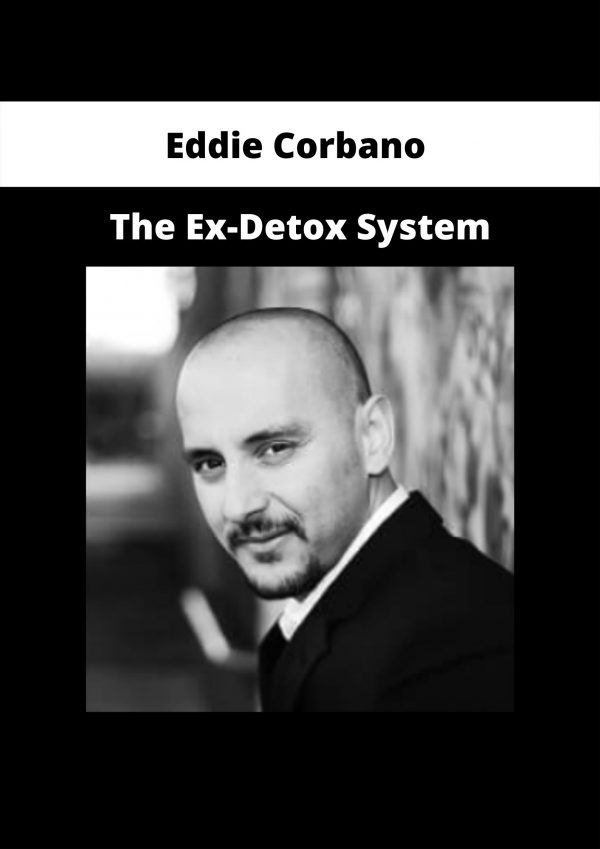 Eddie Corbano – The Ex-detox System