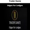 Edges For Ledges By Trader Dante