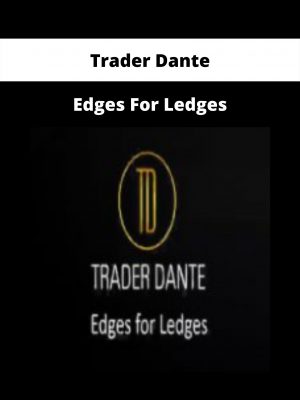 Edges For Ledges By Trader Dante