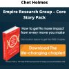 Empire Research Group – Core Story Pack By Chet Holmes