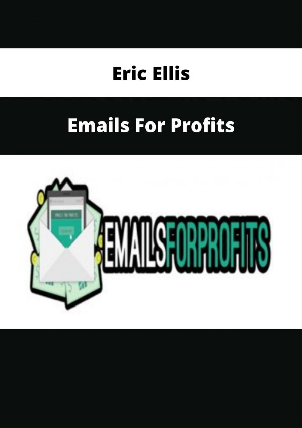 Eric Ellis – Emails For Profits