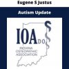 Eugene S Justus – Autism Update