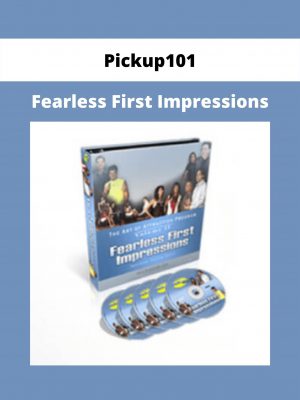 Fearless First Impressions By Pickup101