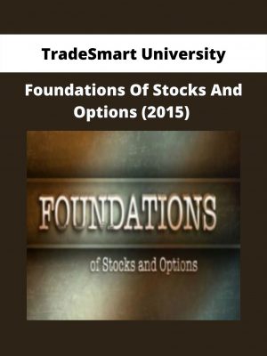 Foundations Of Stocks And Options (2015) By Tradesmart University
