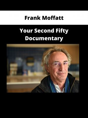 Frank Moffatt – Your Second Fifty Documentary