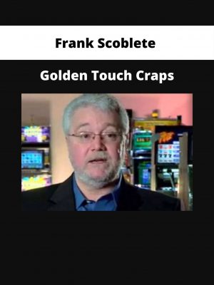 Frank Scoblete – Golden Touch Craps