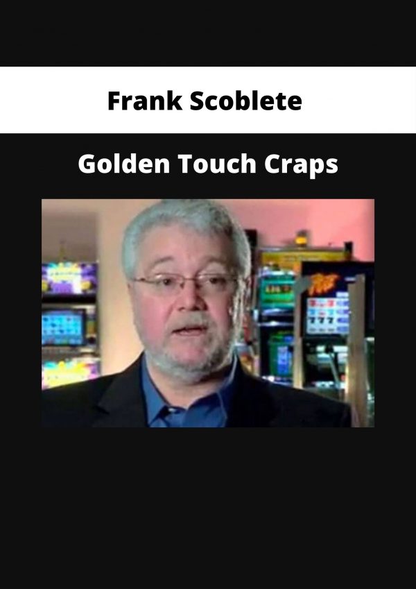 Frank Scoblete – Golden Touch Craps