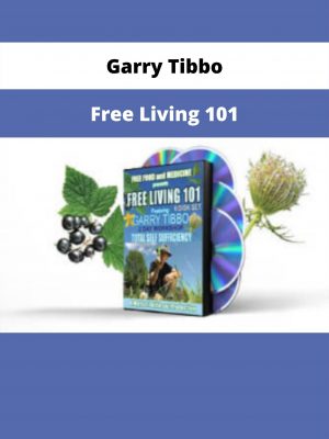 Free Living 101 By Garry Tibbo