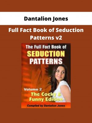 Full Fact Book Of Seduction Patterns V2 By Dantalion Jones