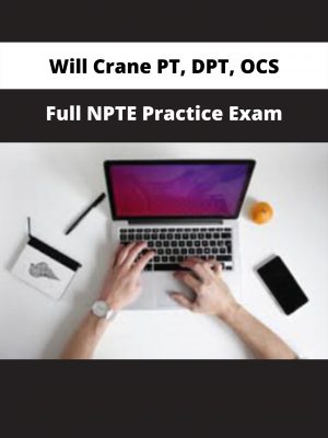 Full Npte Practice Exam By Will Crane Pt, Dpt, Ocs