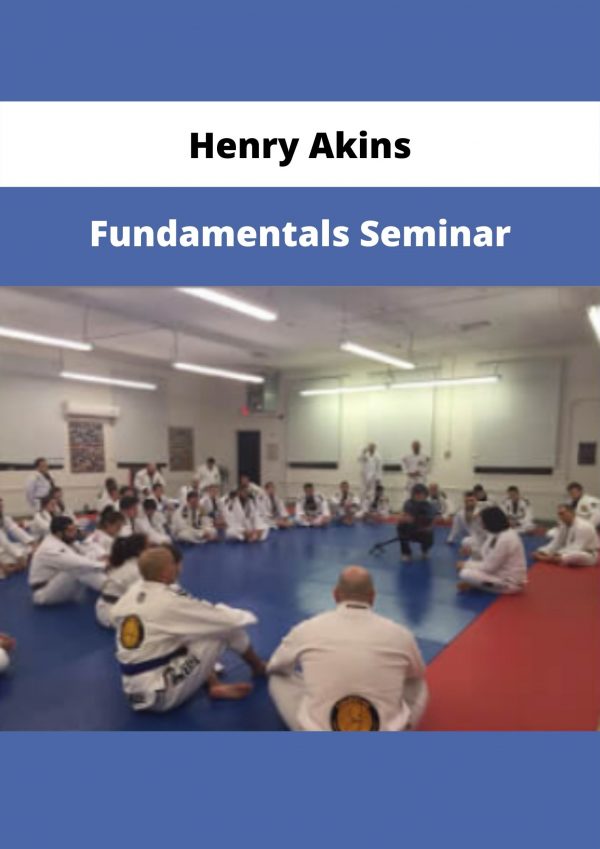 Fundamentals Seminar By Henry Akins