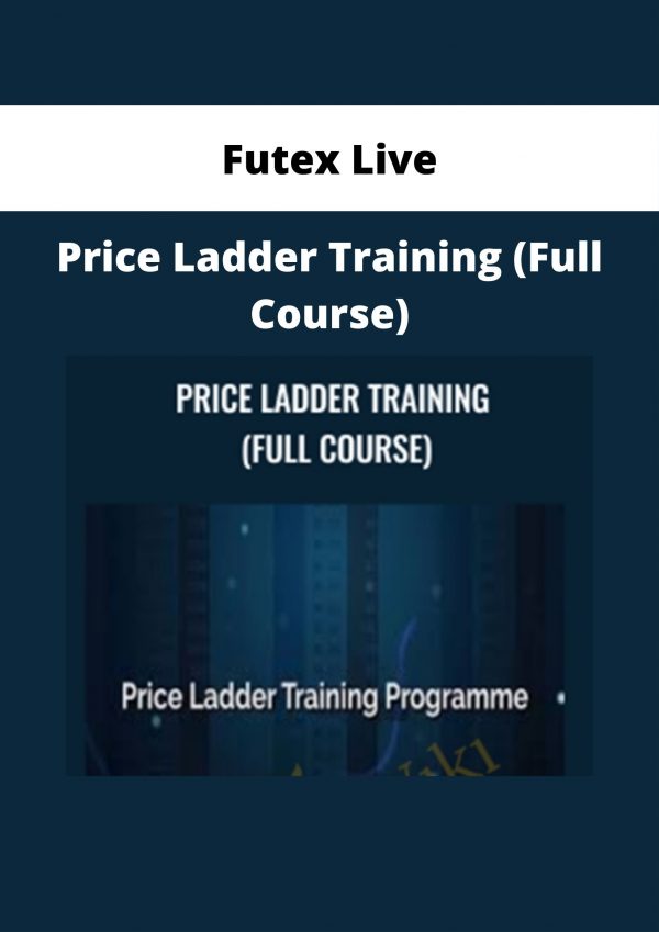 Futex Live – Price Ladder Training (full Course)