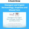 G Scott Drew – Emergent And Urgent Dermatology, Eruptions And Wound Care