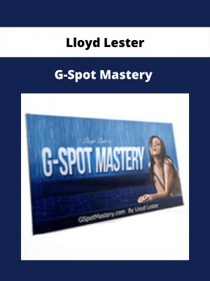 G-spot Mastery By Lloyd Lester