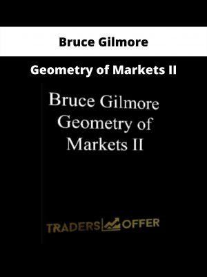 Geometry Of Markets Ii By Bruce Gilmore