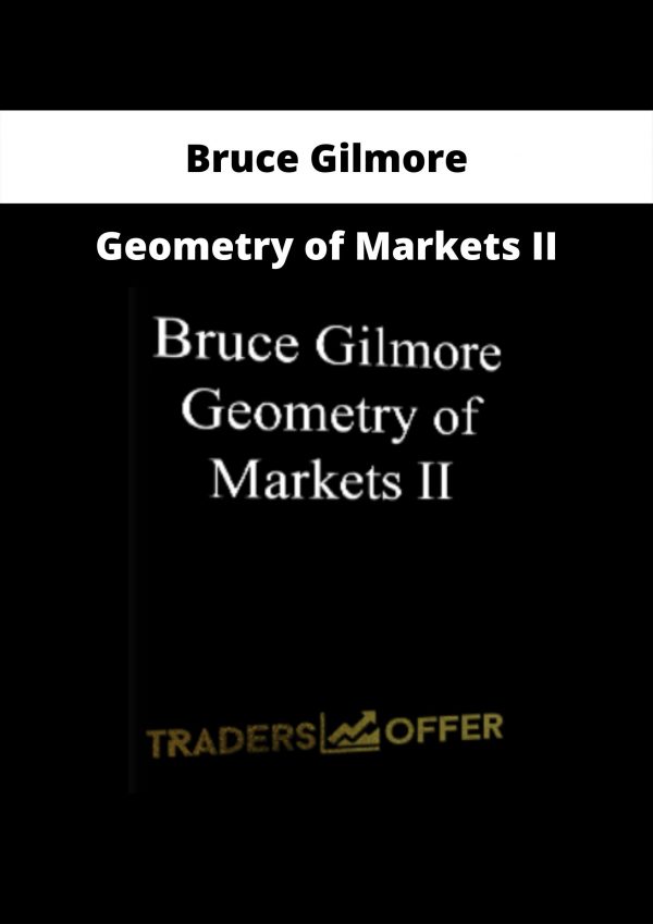Geometry Of Markets Ii By Bruce Gilmore