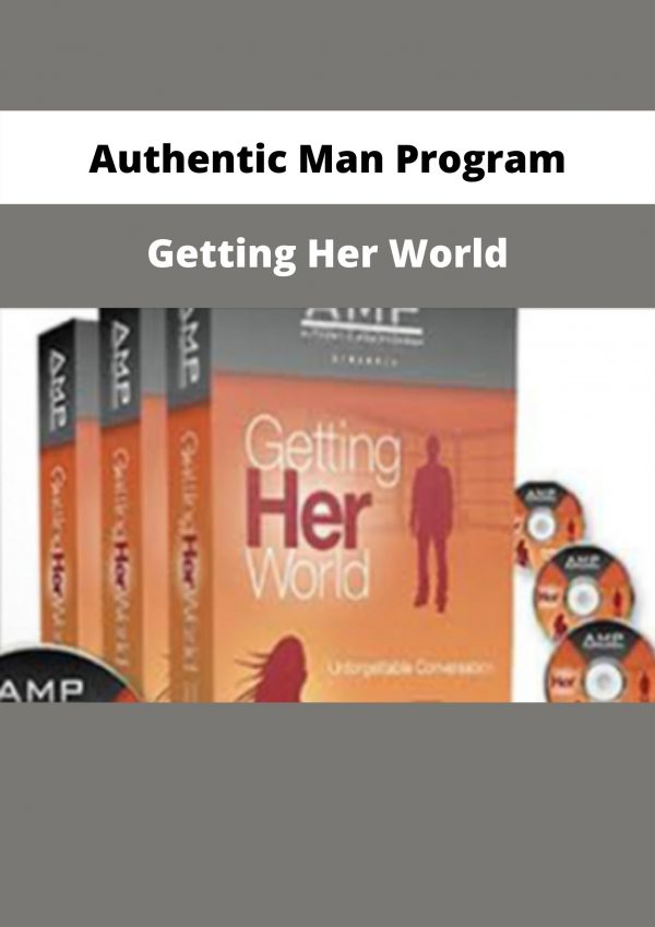 Getting Her World From Authentic Man Program