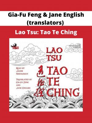 Gia-fu Feng & Jane English (translators) – Lao Tsu: Tao Te Ching