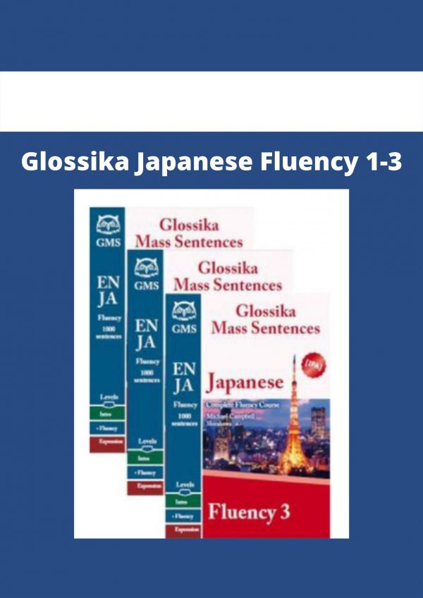 Glossika Japanese Fluency 1-3