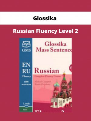 Glossika – Russian Fluency Level 2