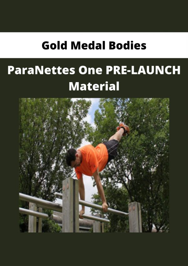 Gold Medal Bodies – Paranettes One Pre-launch Material